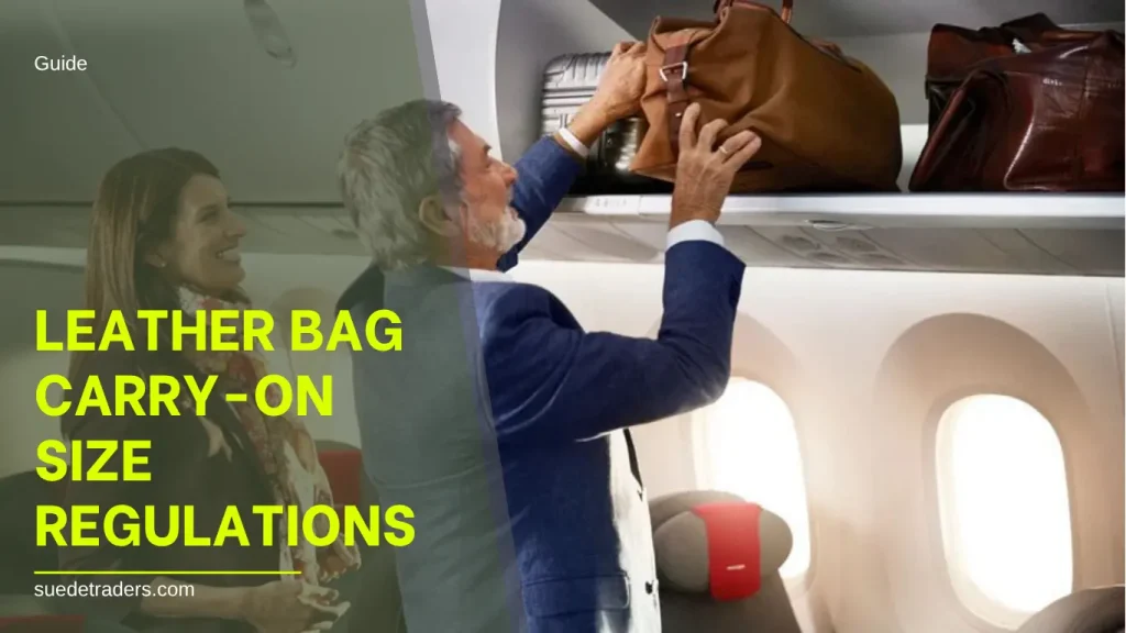Leather Bag Carry-On Size Regulations